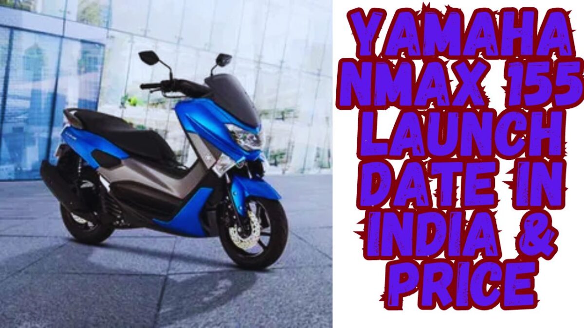 Yamaha NMax 155 Launch Date In India & Price