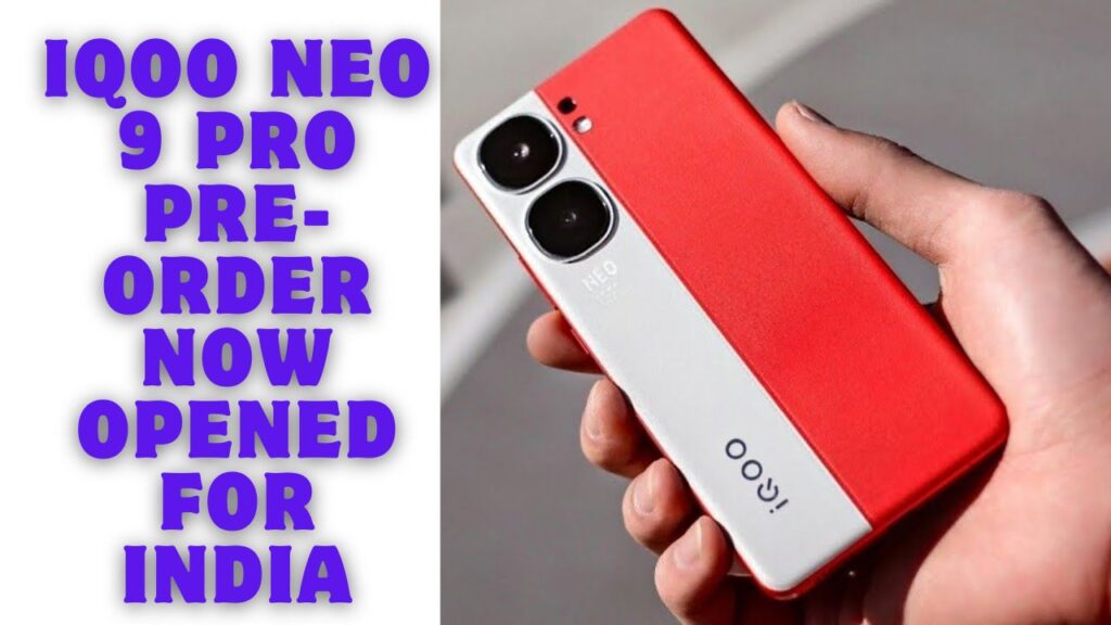 iQoo Neo 9 Pro Pre-Order Now Opened for India